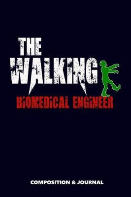 Book cover for The Walking Biomedical Engineer