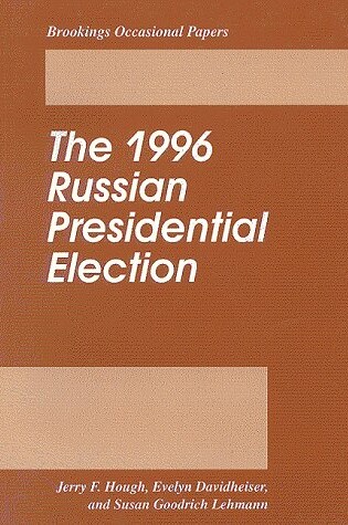 Cover of The 1996 Russian Presidential Election