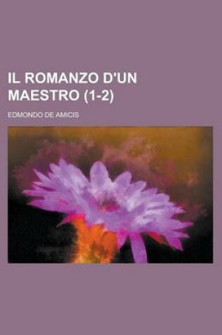 Cover of Il Romanzo D'Un Maestro (1-2)