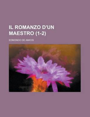 Book cover for Il Romanzo D'Un Maestro (1-2)