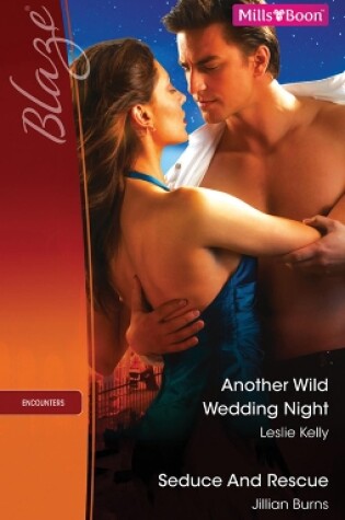 Cover of Another Wild Wedding Night/Seduce And Rescue