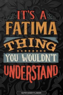 Book cover for It's A Fatima Thing You Wouldn't Understand