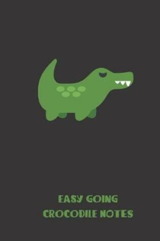 Cover of easy going crocodile notes