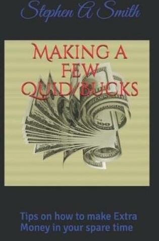 Cover of Making a Few Quid/Bucks