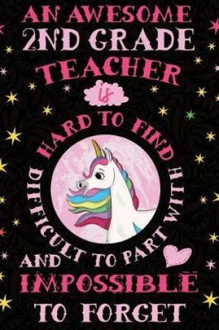 Cover of An Awesome 2nd Grade Teacher Is Hard to Find Difficult to Part with and Impossible to Forget