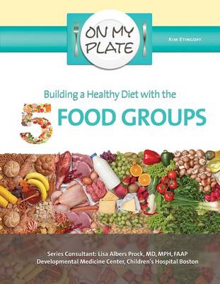 Book cover for Building a Health Diet with the 5 Food Groups