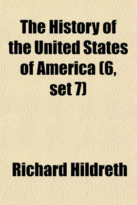 Book cover for The History of the United States of America (6, Set 7)