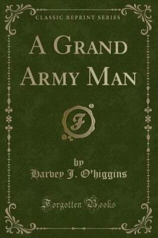 Cover of A Grand Army Man (Classic Reprint)