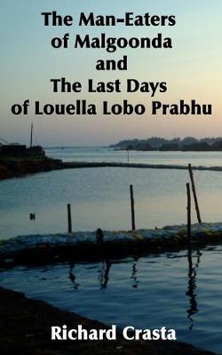 Book cover for The Man-Eaters of Malgoonda and the Last Days of Louella Lobo Prabhu