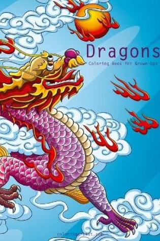 Cover of Dragons Coloring Book for Grown-Ups 1