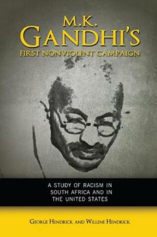 Cover of M. K. Gandhi's First Nonviolent Campaign