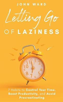 Book cover for Letting Go Of Laziness