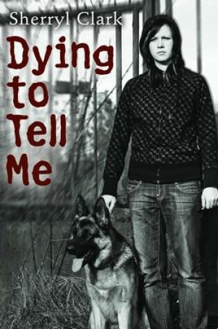 Cover of Dying to Tell Me