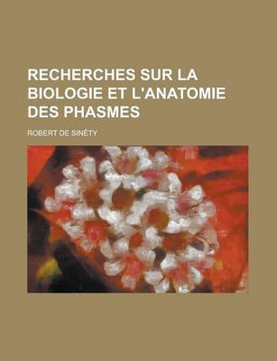 Book cover for Recherches Sur La Biologie Et L'Anatomie Des Phasmes