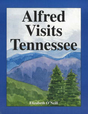 Book cover for Alfred Visits Tennessee