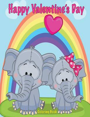 Book cover for Happy Valentine's Day Coloring Book