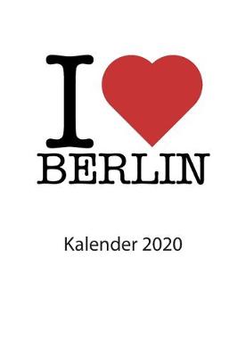 Book cover for I love Berlin Kalender 2020
