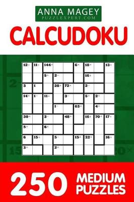 Book cover for 250 Medium Calcudoku Puzzles 9x9