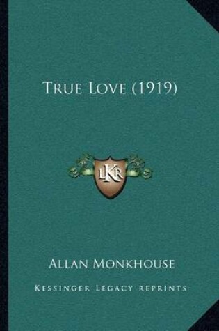 Cover of True Love (1919)