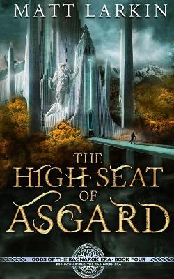 Book cover for The High Seat of Asgard