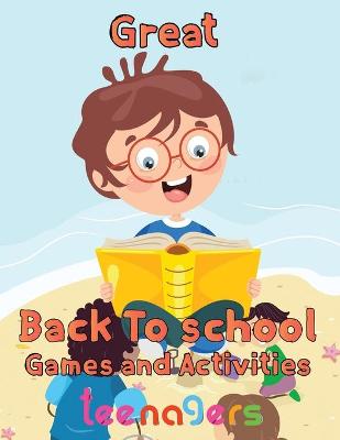 Book cover for Great Back To School Games And Activities Teenagers