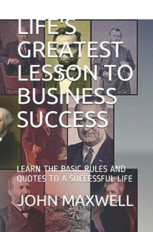 Cover of Life's Greatest Lesson to Business Success