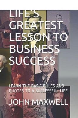 Book cover for Life's Greatest Lesson to Business Success
