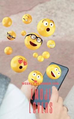 Book cover for Weekly Planner for Emoji Lovers