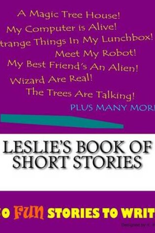 Cover of Leslie's Book Of Short Stories