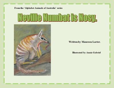 Book cover for Neville Numbat is Nosy