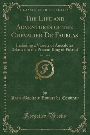Cover of The Life and Adventures of the Chevalier de Faublas, Vol. 1 of 4