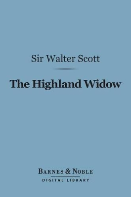 Book cover for The Highland Widow (Barnes & Noble Digital Library)