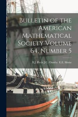 Book cover for Bulletin of the American Mathematical Society Volume 64, Number 5