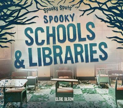 Book cover for Spooky Schools & Libraries