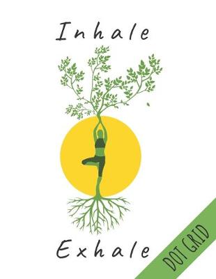 Book cover for Inhale Exhale Dot Grid