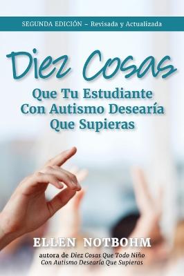 Book cover for Diez cosas que su estudiante con autismo desearia que supiera