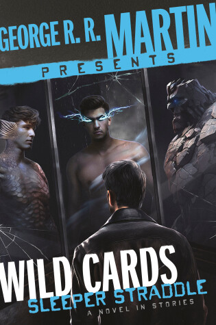 Cover of George R. R. Martin Presents Wild Cards: Sleeper Straddle