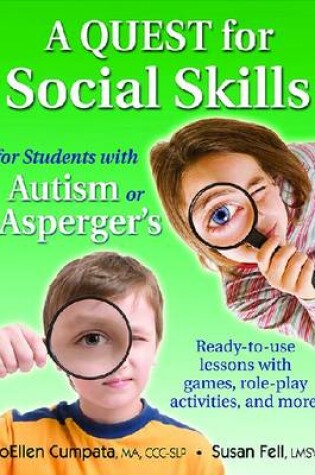 Cover of A QUEST for Social Skills for Students with Autism or Asperger's