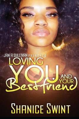 Book cover for Loving You and Your Best Friend