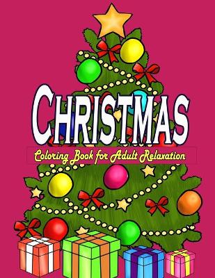 Book cover for Christmas Coloring Book for Adult Relaxation