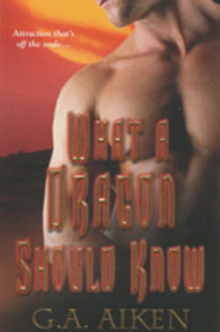 Cover of What a Dragon Should Know