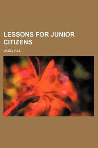 Cover of Lessons for Junior Citizens