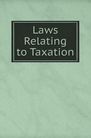 Cover of Laws Relating to Taxation