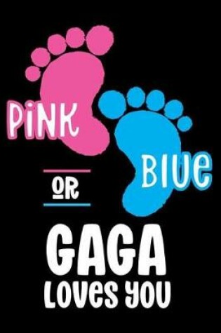 Cover of Pink Or Blue Gaga Loves you