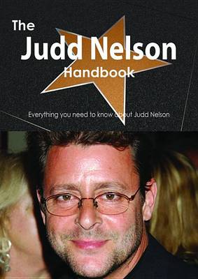 Book cover for The Judd Nelson Handbook - Everything You Need to Know about Judd Nelson