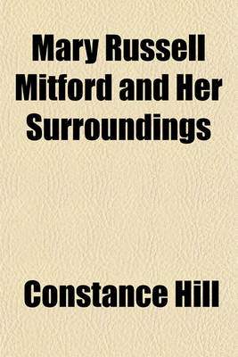 Book cover for Mary Russell Mitford and Her Surroundings