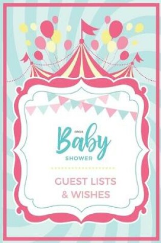 Cover of Circus Baby Shower Guest Lists & Wishes