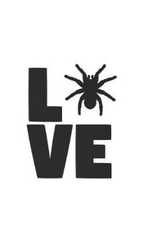 Cover of Love tarantulas - blank diary