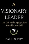 Book cover for A Visionary Leader