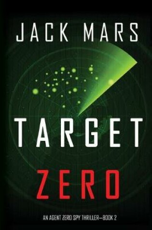 Cover of Target Zero (an Agent Zero Spy Thriller-Book #2)